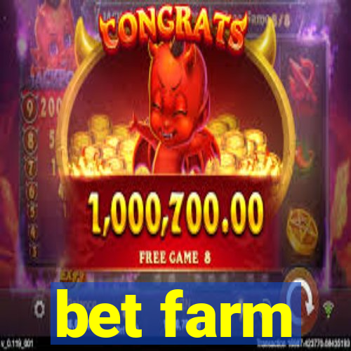 bet farm